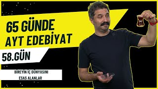 Bireyin İç Dünyasını Esas Alanlar  58GÜN  65 Günde AYT Edebiyat Kampı  RÜŞTÜ HOCA [upl. by Nottage]