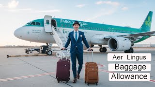 aerlingus baggage allowance  aer lingus baggage policy [upl. by Ainel]