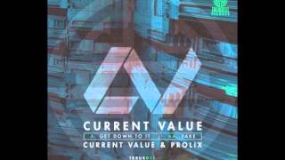 Current Value amp Prolix  Fake [upl. by Mosa156]