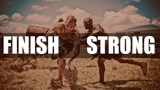 FINISH STRONG  MOTIVATIONAL VIDEO [upl. by Vary390]