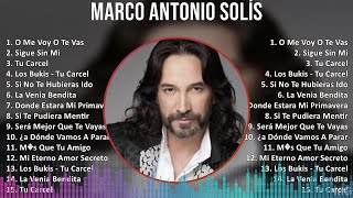 M a r c o A n t o n i o S o l í s 2024 MIX Mejores Canciones [upl. by Adelpho]