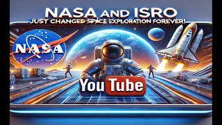 NASA and ISRO Just Changed Space Exploration FOREVER [upl. by Sybyl160]