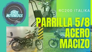 Opinión de parrilla de acero macizo 58 para la RC200  Italika [upl. by Clie]