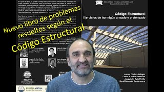 Presentación del libro quotCódigo Estructural Ejercicios de hormigón armado y pretensadoquot [upl. by Menon294]