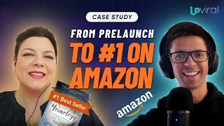 Case Study From Prelaunch to 1 on Amazon – Nina Franks’ UpViral Success [upl. by Cita]