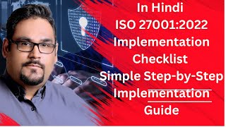 in Hindi  ISO 27001 2022 Implementation Checklist  Simple StepbyStep Implementation Guide [upl. by Gnat875]