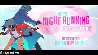 quotNight Runningquot English Cover  BNA Brand New Animal ED feat Spiral [upl. by Esylla]