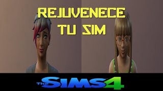 LOS SIMS 4  CÓMO REJUVENECER A UN SIM [upl. by Schurman]