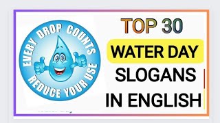 Water Day Slogans In EnglishWater Day PostersSave Water Save EarthSlogans on Save WaterMarch 22 [upl. by Anirahtak195]