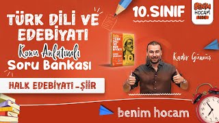 16 10Sınıf  Türk Dili ve Edebiyatı  3Ünite  Halk Edebiyatı  Şiir  Kadir GÜMÜŞ 2025 [upl. by Adnamas161]