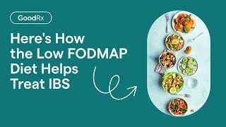 Heres How the Low FODMAP Diet Helps Treat IBS  GoodRx [upl. by Limay]