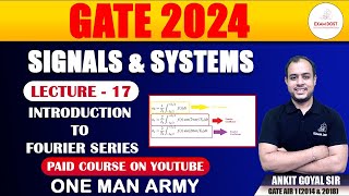 Introduction to Fourier Series  Signals amp Systems  GATE 2024  Ankit Goyal  One Man Army [upl. by Kaliope]