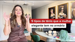 5 TIPOS DE TÊNIS QUE A MULHER ELEGANTE TEM NO ARMÁRIO [upl. by Neevan]