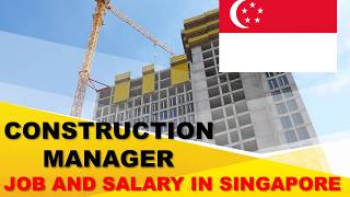 Construction Manager Salary in Singapore  Jobs and Salaries in Singapore [upl. by Grodin]