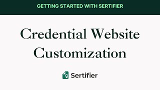 Sertifier Walkthrough  Credential Website Customization [upl. by Htebazila]