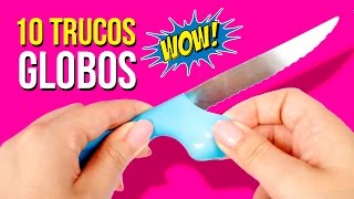 10 TRUCOS INCREIBLES con GLOBOS  Top 10 Mejores BALLOON LIFE HACKS [upl. by Halueb]