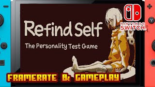 Refind Self The Personality Test Game  Nintendo Switch  Framerate amp Gameplay [upl. by Latsyek]