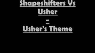 Shapeshifters Vs Usher  Ushers Theme [upl. by Noelyn]