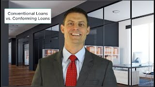 Conventional Loans vs Conforming Loans [upl. by Harolda436]