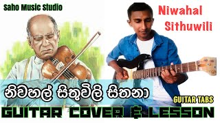 Niwahal Sithuwili  නිවහල් සිතුවිලි සිතනා  Guitar Lesson amp Tabs  Saho Music Studio [upl. by Carmena125]