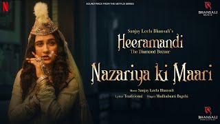 Nazariya Ki Maari  Video  Sanjay Leela Bhansali  Sanjeeda Sheikh Aditi Rao Hydari  Heeramandi [upl. by Alilahk]