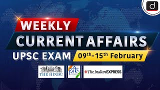 Weekly Current Affairs । 09th 15th Feb 2024। UPSC । Drishti IAS English [upl. by Woodall]