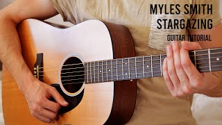 Myles Smith  Stargazing EASY Guitar Tutorial With Chords  Lyrics [upl. by Derrek]