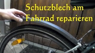 Schutzblech am Fahrrad reparieren kleben instandsetzen [upl. by Ylera]