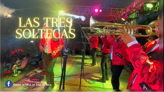 Las tres soltecas en vivo  Banda la Villa de Sola de Vega [upl. by Rashidi]