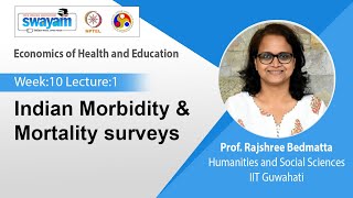 Lec 27 Indian Morbidity amp Mortality surveys [upl. by Moyers]