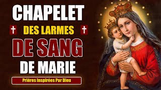 CHAPELET des LARMES de SANG de la VIERGE MARIE 🙏Prière Très PUISSANTE [upl. by Aihtebat]