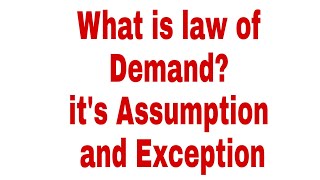 What is law of demand Its Assumption and Exception [upl. by Crandell]