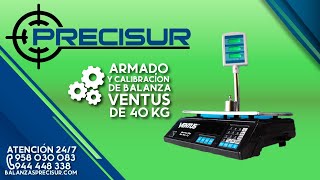 ⚙ Calibración y 🛠 Armado de Balanza Digital Ventus B40T con Torre [upl. by Delwin128]