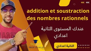 addition et soustraction des nombres rationnels الثانية اعدادي [upl. by Jamaal]