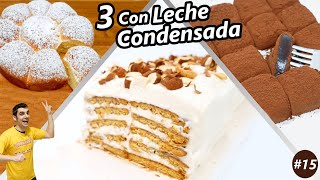 3 RECETAS con LECHE CONDENSADA DELICIOSAS y FÁCILES 😍🥛😋 Las 3 MEJORES  15 Dulces de Pastelería [upl. by Flatto]