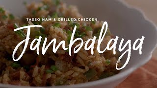 Tasso Ham amp Grilled Chicken Jambalaya [upl. by Grizelda]