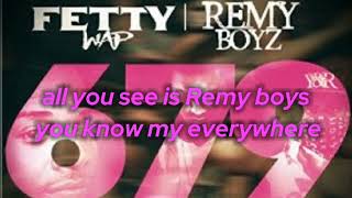 679 lyrics Fetty WapRemy Boyz [upl. by Berard625]