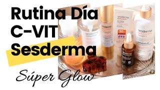 RUTINA SUPER GLOW CVIT SESDERMA｜Rutina de día Ultra Luminosa y Rápida con la Línea C VIT [upl. by Ulrica373]