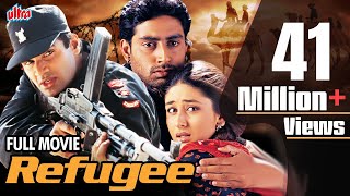 Refugee Full Movie  रेफ्युजी मूवी  Abhishek Bachchan  Kareena Kapoor  Blockbuster Hindi Movie [upl. by Eleanor]