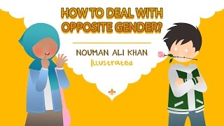 How to Deal with Opposite Gender  Nouman Ali Khan [upl. by Iaj]