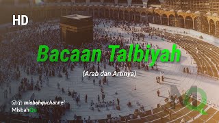 Bacaan Talbiyah Haji Merdu  labbayk allahumma labbayk Arab dan Artinya [upl. by Angeline]