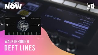 DEFT LINES Walkthrough – KOMPLETE NOW  Native Instruments [upl. by Marie-Jeanne]