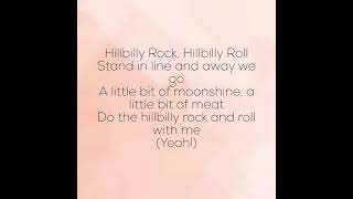 Hillbilly Rock Hillbilly Roll Lyrics [upl. by Talya]