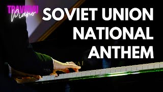 NATIONAL ANTHEM OF USSR SOVIET UNION  Travis Vu Piano [upl. by Mata]