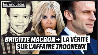 BRIGITTE MACRON  LA VÉRITÉ SUR LAFFAIRE TROGNEUX [upl. by Mat]