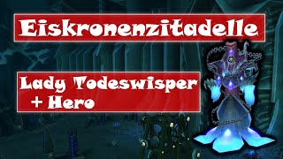 WoW WotLK Eiskronenzitadelle Guide  Lady Todeswisper [upl. by Borries]