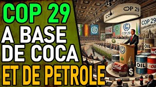 SOMMET POUR LE CLIMAT  Avec Des PETROLIERS et Du COCA [upl. by Fleeman577]