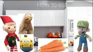 SLL Movie How to eat Carrots 2 REUPLOADED [upl. by Frayne]