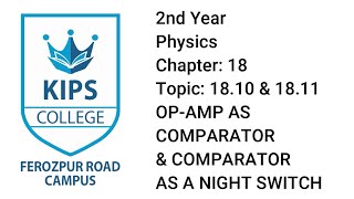 OP AMP as comparator amp comparator as night switch  2nd Year Physics  Chapter No 18 [upl. by Etnoed]