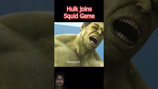 hulk joins squid Game [upl. by Fraser]